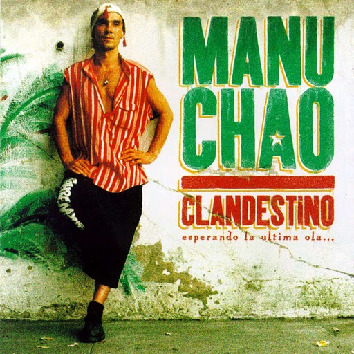 MANU CHAO E O ÁLBUM "CLANDESTINO"